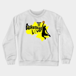 Basketball Lover Crewneck Sweatshirt